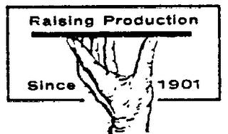 RAISING PRODUCTION SINCE 1901 logo