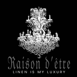 RAISON D'ÊTRE, LINEN IS MY LUXURY logo