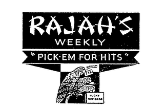 RAJAH'S WEEKLY "PICK-EM FOR HITS" LUCKY NUMBERS logo