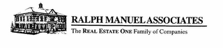 RALPH MANUEL ASSOCIATES THE REAL ESTATE ONE FAMILY OF COMPANIES logo