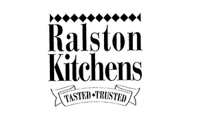 RALSTON KITCHENS TASTED TRUSTED logo