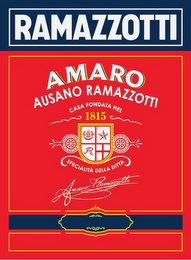 RAMAZZOTTI AMARO AUSANO RAMAZZOTTI CASAFONDTA NEL 1815 FR SPECIALITÀ DELLA DITTA AUSANO RAMAZZOTTI logo