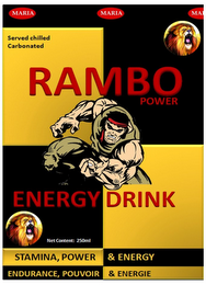 RAMBO POWER ENERGY DRINK MARIA STAMINA, POWER & ENERGY ENDURANCE, POUVOIR & ENERGIE SERVED CHILLED CARBONATED logo