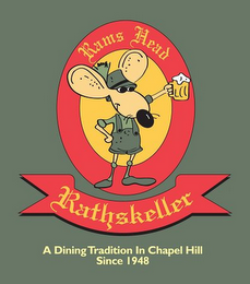 RAMS HEAD RATHSKELLER A DINING TRADITION IN CHAPEL HILL SINCE 1948 logo