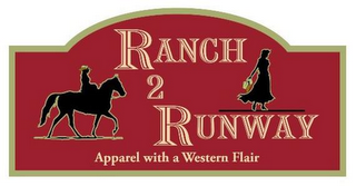 RANCH 2 RUNWAY APPAREL WITH A WESTERN FLAIR logo