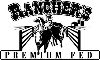 RANCHER'S PREMIUM FED