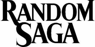 RANDOM SAGA
