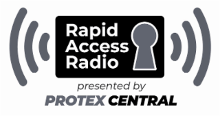 RAPID ACCESS RADIO PRESENTED BY PROTEX CENTRAL