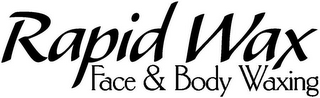 RAPID WAX FACE & BODY WAXING logo
