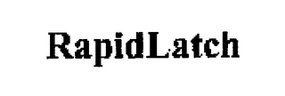 RAPIDLATCH