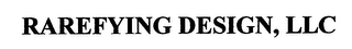RAREFYING DESIGN, LLC logo