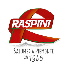 RASPINI SALUMERIA PIEMONTE DAL 1946