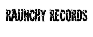 RAUNCHY RECORDS logo