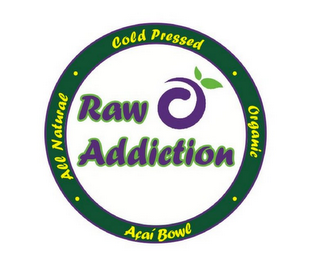 RAW ADDICTION COLD PRESSED ORGANIC ALL NATURAL ACAI BOWL logo