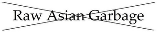 RAW ASIAN GARBAGE logo
