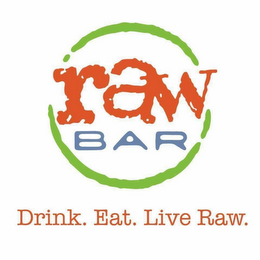 RAW BAR DRINK. EAT. LIVE RAW. logo