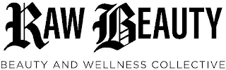 RAW BEAUTY BEAUTY AND WELLNESS COLLECTIVE logo