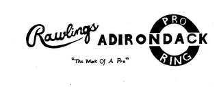 RAWLINGS ADIRONDACK PRO RING "THE MARK OF A PRO" logo