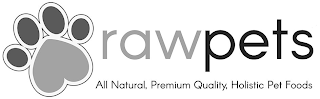 RAWPETS ALL NATURAL, PREMIUM QUALITY, HOLISTIC PET FOODS logo