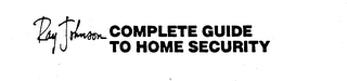RAY JOHNSON COMPLETE GUIDE TO HOME SECURITY logo