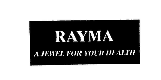 RAYMA A JEWEL FOR YOUR HEALTH logo