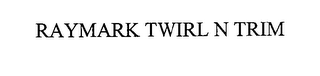 RAYMARK TWIRL N TRIM logo