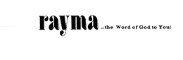 RAYMA...THE WORD OF GOD TO YOU! logo