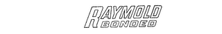 RAYMOLD BONDED logo