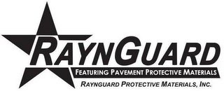 RAYNGUARD FEATURING PAVEMENT PROTECTIVEMATERIALS RAYNGUARD PROTECTIVE MATERIALS, INC. logo