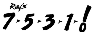 RAY'S 7-5-3-1-! logo