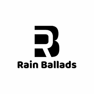RB RAIN BALLADS