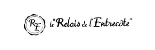 RE LE "RELAIS DE L'ENTRECOTE" logo