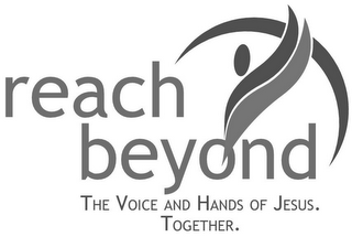 REACH BEYOND THE VOICE AND HANDS OF JESUS. TOGETHER. logo