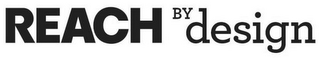 REACH BY DESIGN logo