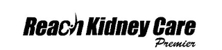 REACH KIDNEY CARE PREMIER logo