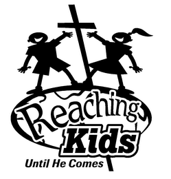 REACHING KIDS UNTIL HE COMES logo