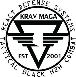 REACT DEFENSE SYSTEMS TACTICAL BLACK H2H COMBAT KRAV MAGA EST 2001 logo