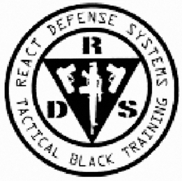 REACT DEFENSE SYSTEMS TACTICAL BLACK TRAINING RDS logo