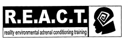 R.E.A.C.T. REALITY ENVIRONMENTAL ADRENAL CONDITIONING TRAINING logo