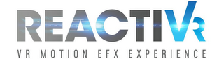 REACTIVR VR MOTION EFX EXPERIENCE logo