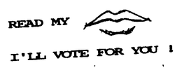 READ MY I'LL VOTE FOR YOU! logo
