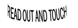 READ OUT AND TOUCH logo