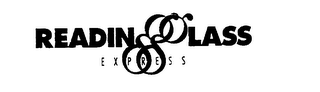 READING GLASS EXPRESS