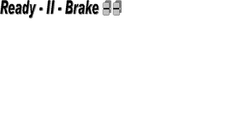READY-II- BRAKE logo