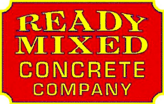 READY MIXED CONCRETE COMPANY