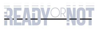 READY OR NOT logo