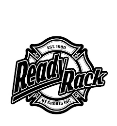 READY RACK EST. 1980 BY GROVES INC. logo