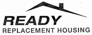 READY REPLACEMENT HOUSING logo