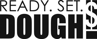 READY. SET. DOUGH! logo