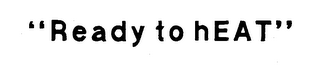 "READY TO HEAT" logo